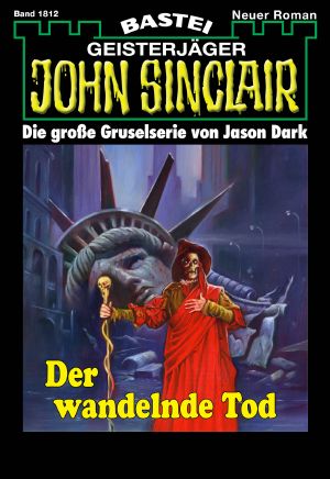 [John Sinclair 1812] • Der wandelnde Tod